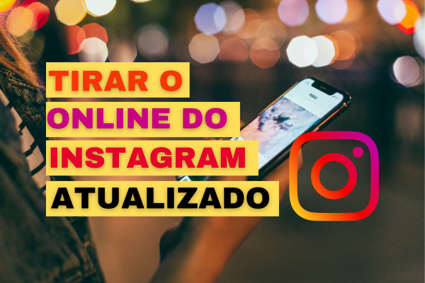 Como Tirar o Status Online do Instagram